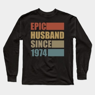 Vintage Epic Husband Since 1974 Long Sleeve T-Shirt